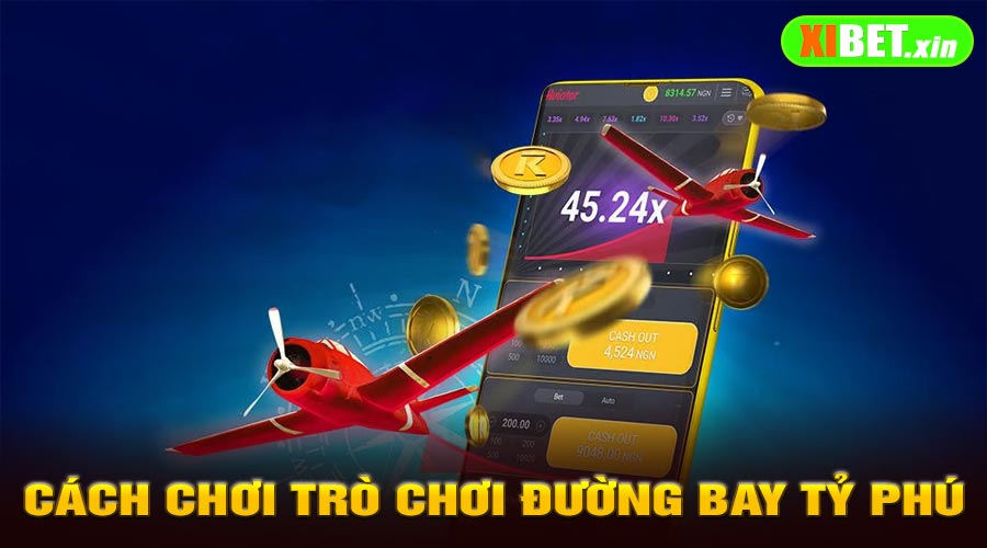 Cách Chơi Trò Chơi Đường Bay Tỷ Phú Chi Tiết