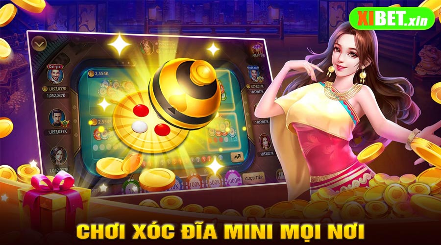 Chơi Xóc Đĩa Mini Mọi Nơi – Tải App XiBet Ngay