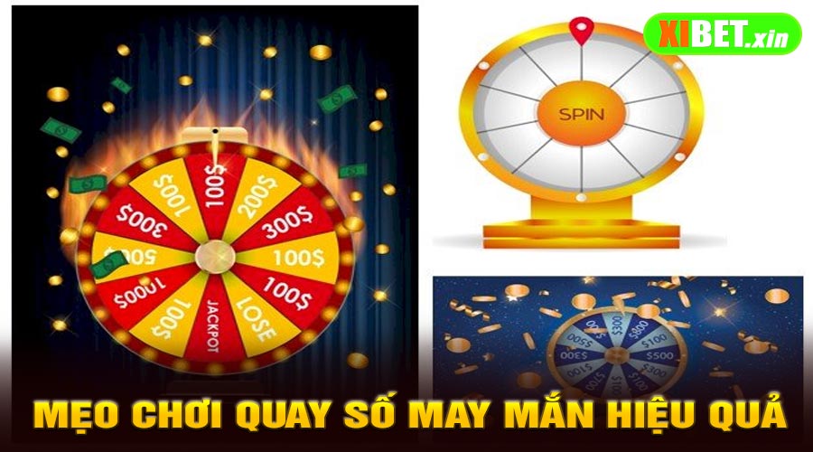 Mẹo Chơi Quay Số May Mắn Hiệu Quả
