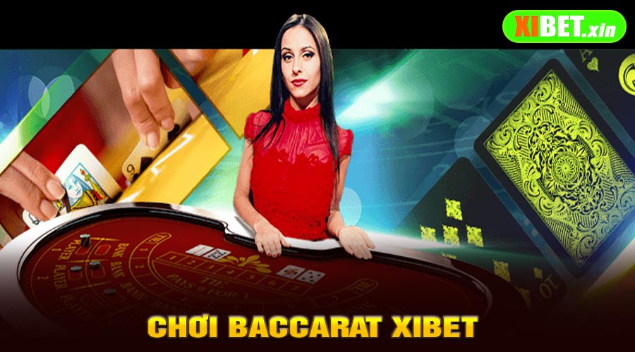 Chơi Baccarat XiBet