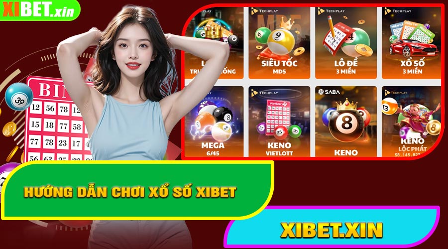 Hướng Dẫn Chơi Xổ Số XiBet