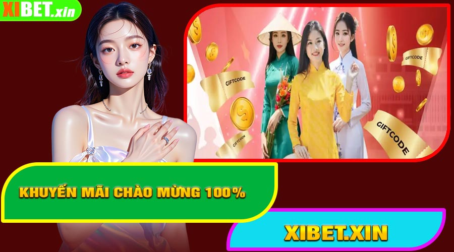 Khuyến Mãi Chào Mừng 100% Dành Cho Thành Viên Mới