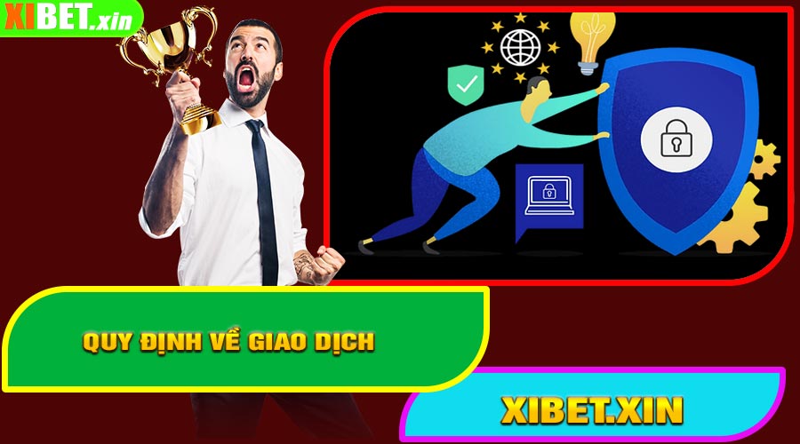 Quy Định Về Giao Dịch