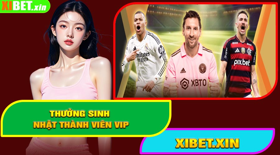 Thưởng Sinh Nhật Thành Viên VIP