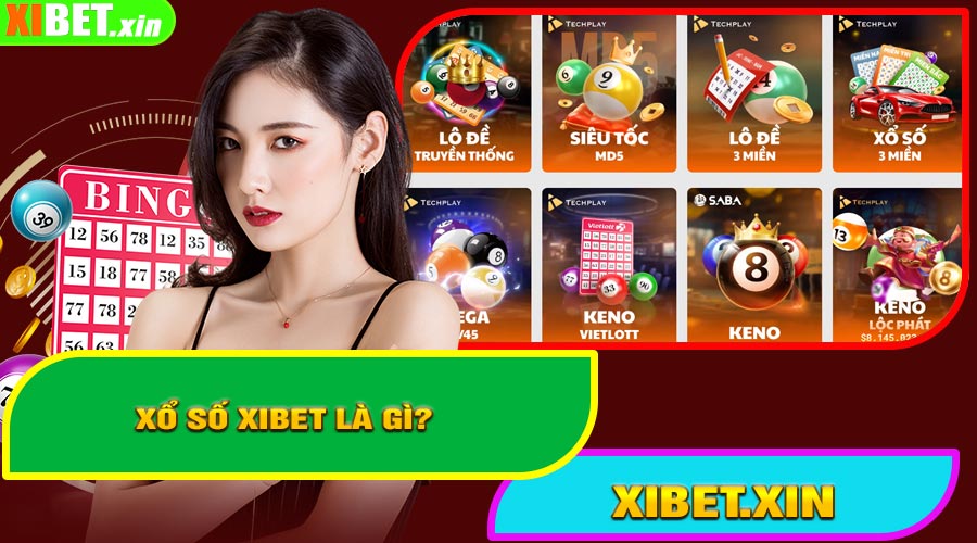 Xổ Số XiBet Là Gì?
